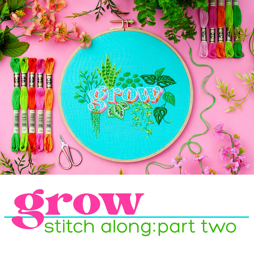Grow: A Lolli and Grace Stitch Along - Part Two