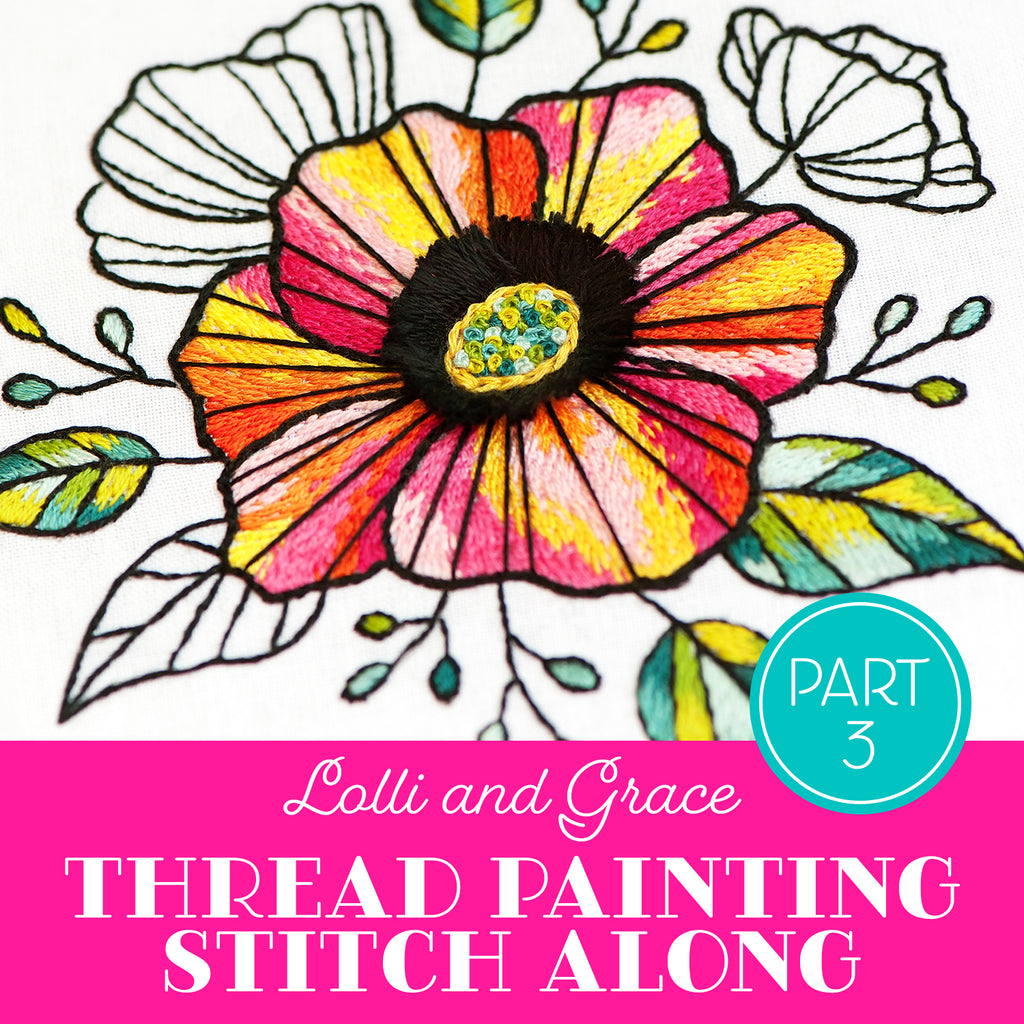 Lolli and Grace Thread Painting Stitch Along - Part Three