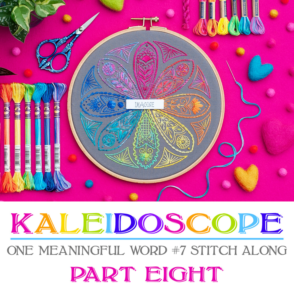 One Meaningful Word #7 "Kaleidoscope" Stitch Along - Part Eight