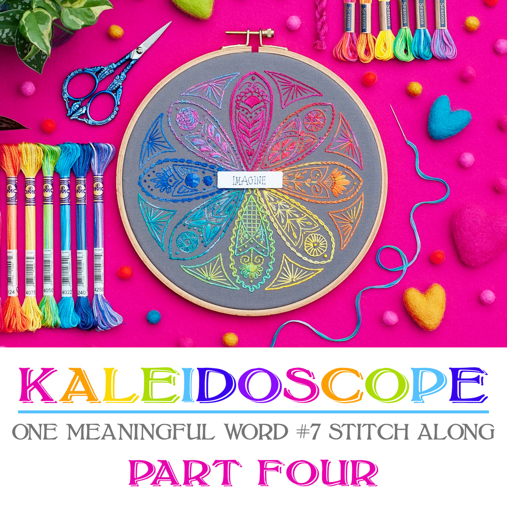 One Meaningful Word #7 "Kaleidoscope" Stitch Along - Part Four