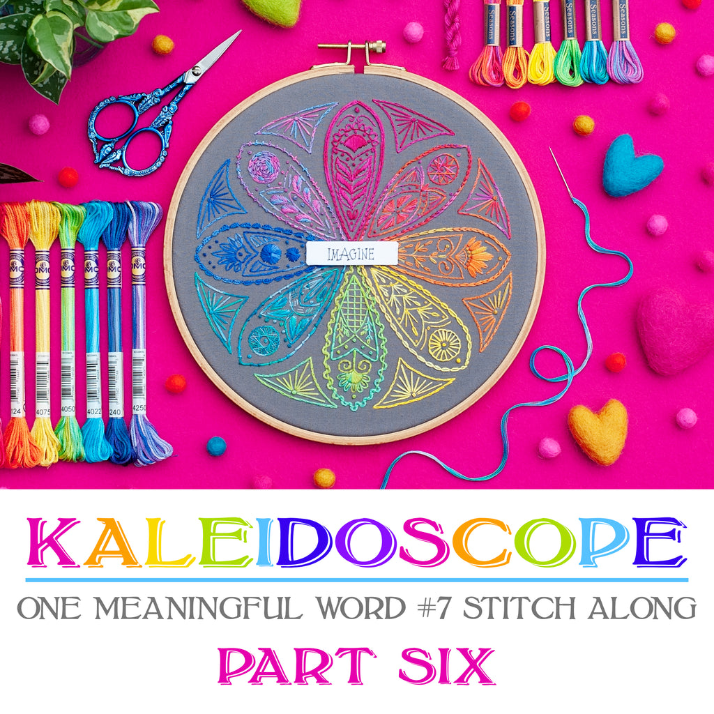 One Meaningful Word #7 "Kaleidoscope" Stitch Along - Part Six