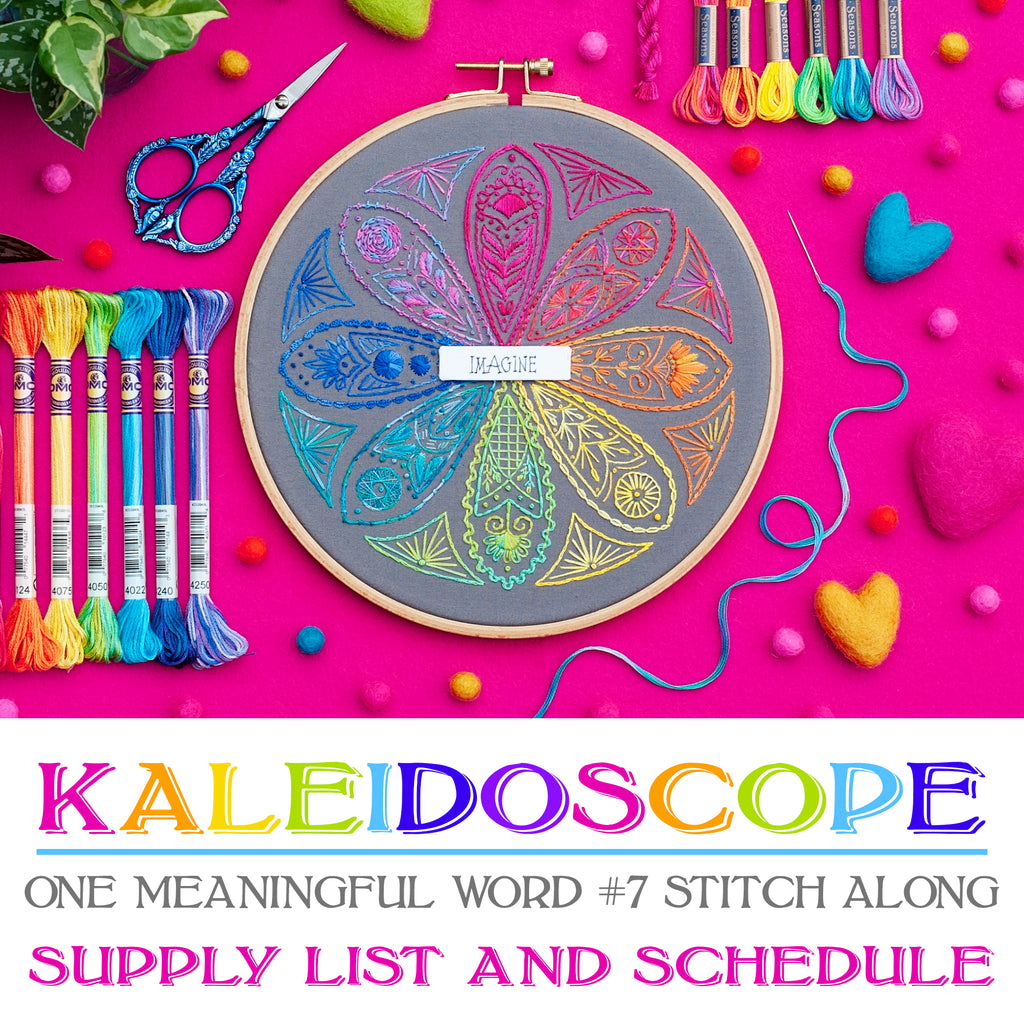 One Meaningful Word #7 "Kaleidoscope" Stitch Along - Supply List and Schedule
