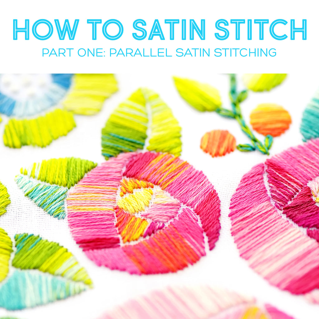 Hand Embroidery Tutorial - How To Satin Stitch (Part One)
