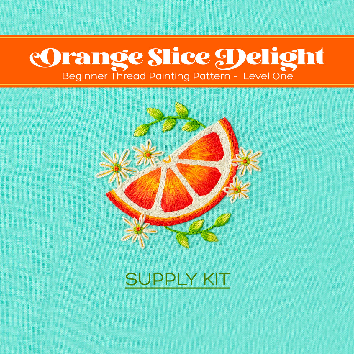 Orange Slice Delight Beginner Thread Painting Embroidery Supply Kit ...